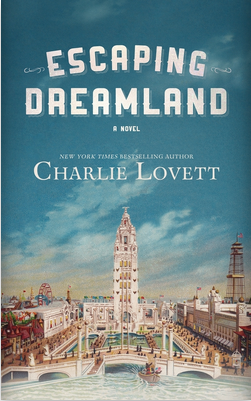 Escaping Dreamland: A Novel