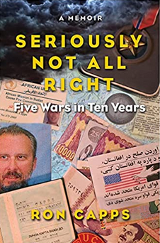 Seriously Not All Right: Five Wars in Ten Years