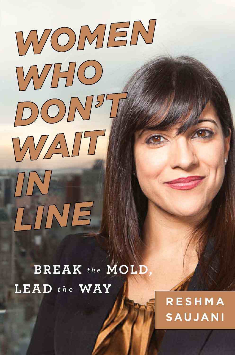 Women Who Don’t Wait In Line