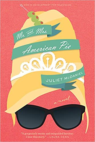 Mr. and Mrs. American Pie: A Novel