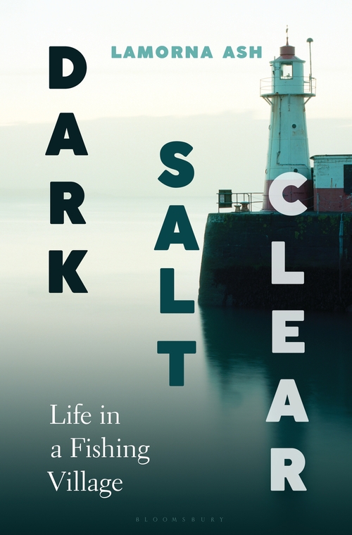 Dark, Salt, Clear: Life in a Fishing Village
