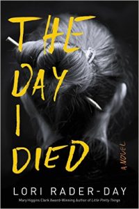 The Day I Died: A Novel