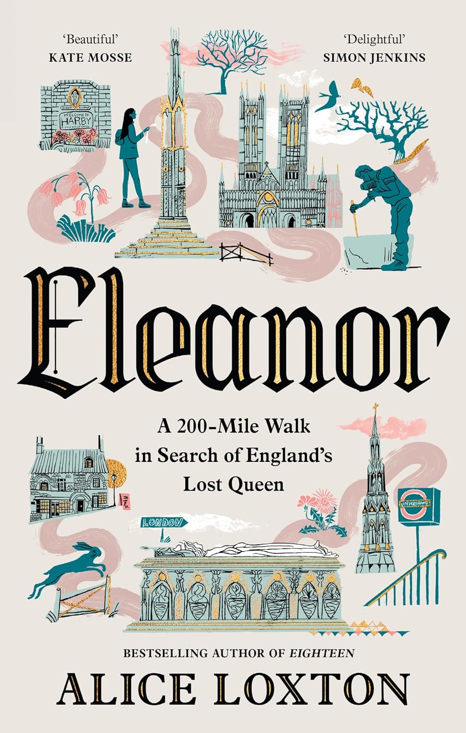 Eleanor: A 200-Mile Walk in Search of England’s Lost Queen