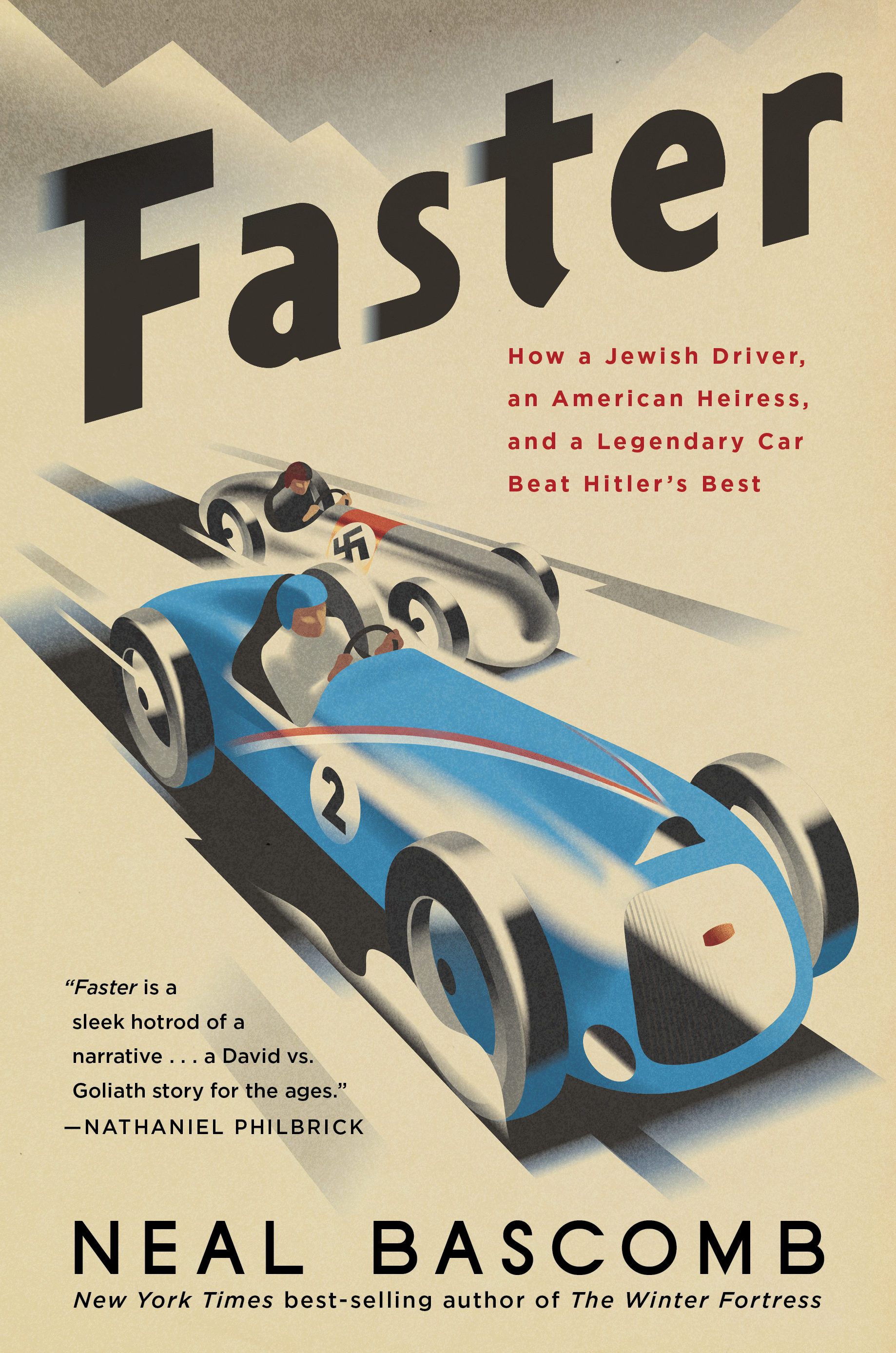 Faster: How a Jewish Driver, an American Heiress, and a Legendary Car Beat Hitler’s Best