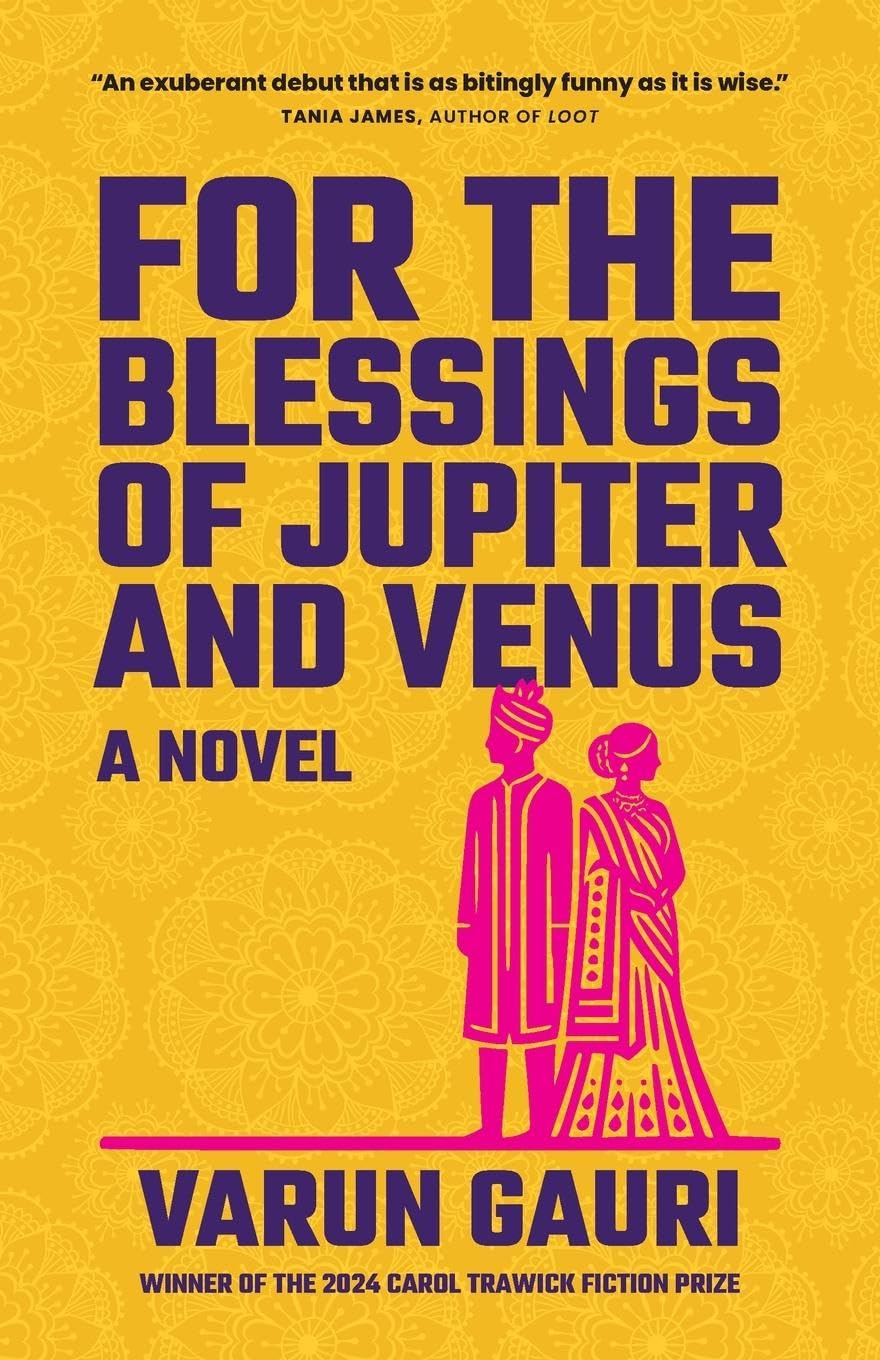 For the Blessings of Jupiter and Venus: A Novel