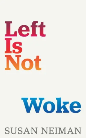Left Is Not Woke