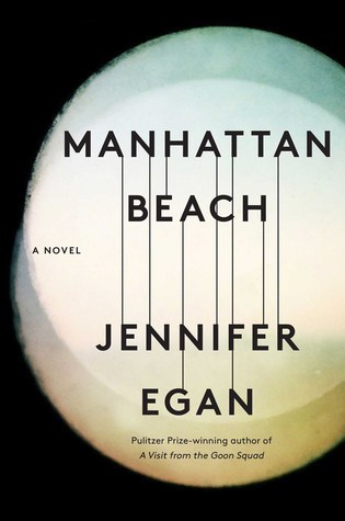 Manhattan Beach: A Novel