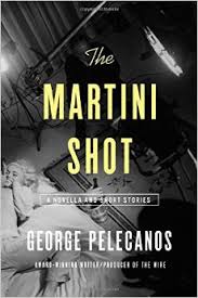 The Martini Shot: A Novella and Stories