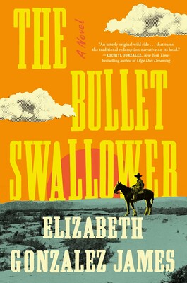 The Bullet Swallower: A Novel