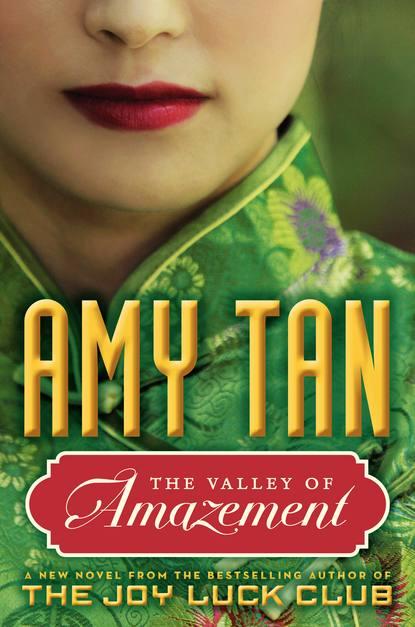 The Valley of Amazement: A Novel