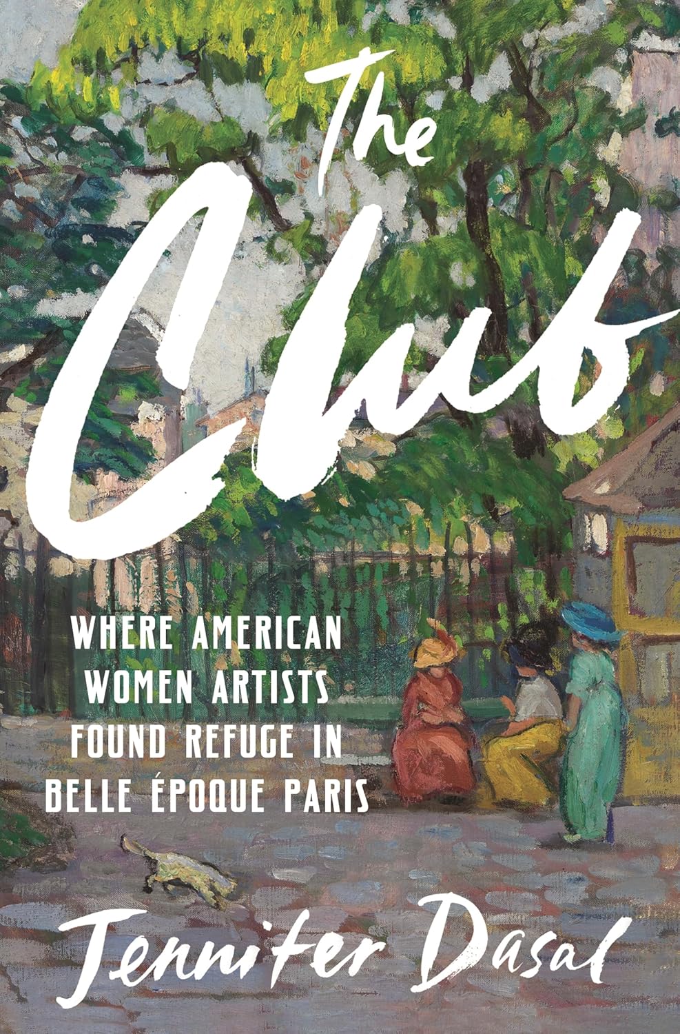 The Club: Where American Women Artists Found Refuge in Belle Époque Paris