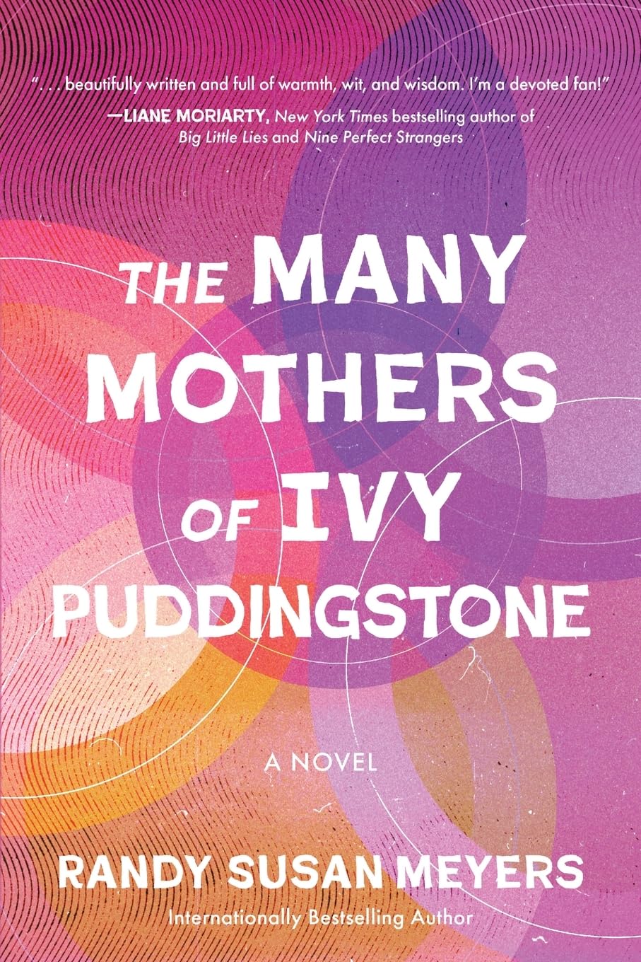 The Many Mothers of Ivy Puddingstone: A Novel