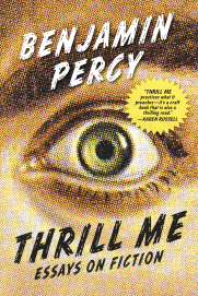 Thrill Me: Essays on Fiction