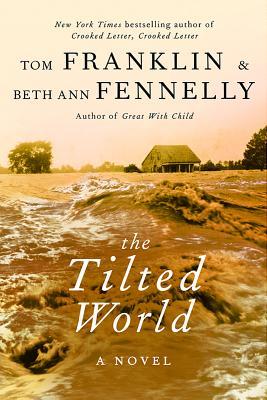 The Tilted World: A Novel