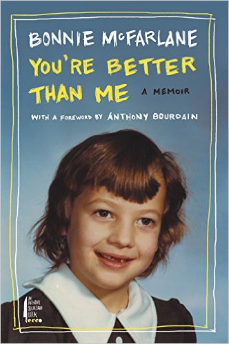You’re Better Than Me: A Memoir